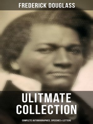 cover image of Frederick Douglas--Ultimate Collection